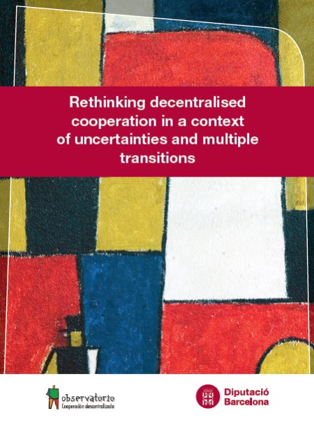 Rethinking decentralised cooperation in a context of uncertainties and multiple transitions